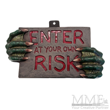 Enter at Your Own Risk Sign